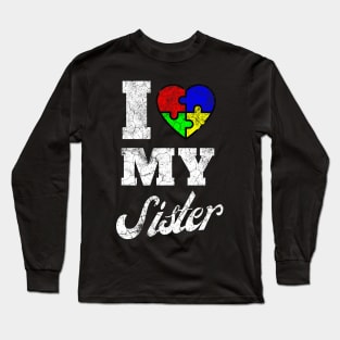 I Love My Sister Autism Awareness Long Sleeve T-Shirt